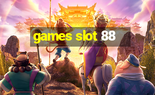 games slot 88