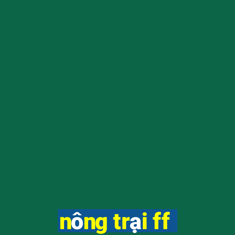 nông trại ff