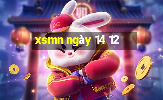 xsmn ngày 14 12