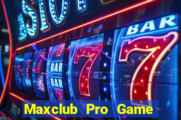 Maxclub Pro Game Bài B29