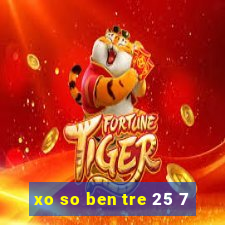 xo so ben tre 25 7