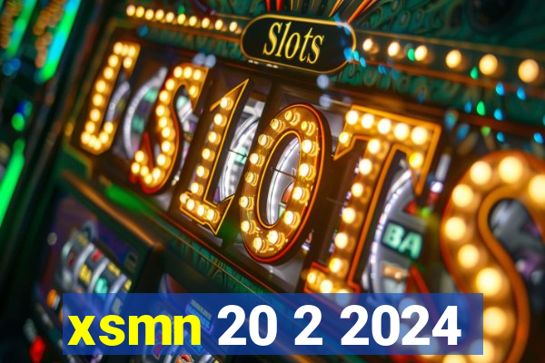 xsmn 20 2 2024