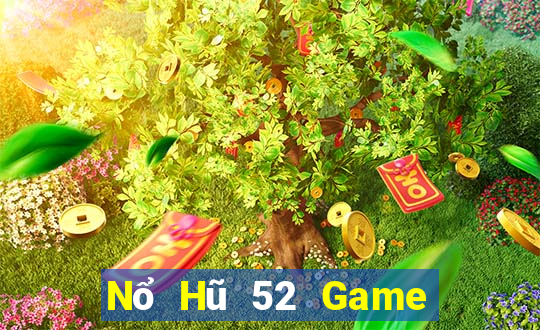 Nổ Hũ 52 Game Bài Poker