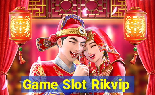 Game Slot Rikvip