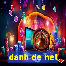 danh de net