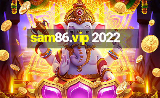 sam86.vip 2022