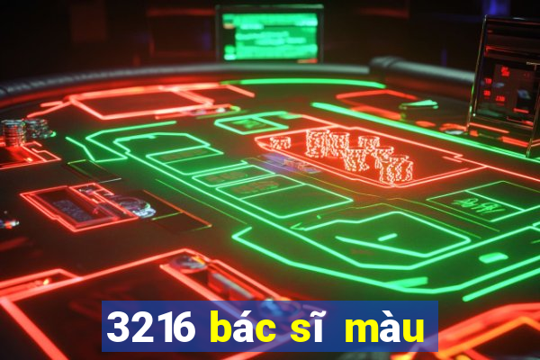 3216 bác sĩ màu