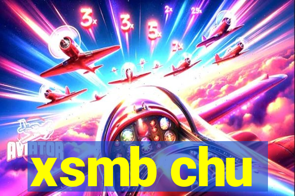 xsmb chu