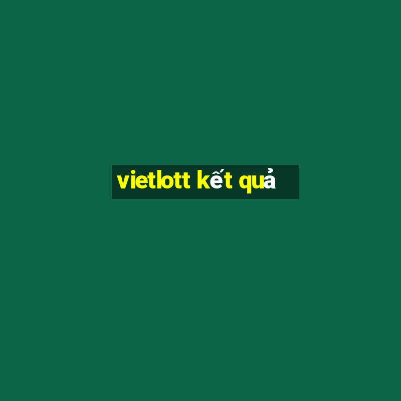 vietlott kết quả