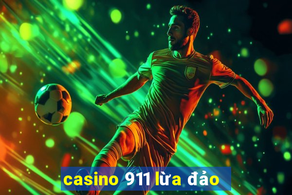 casino 911 lừa đảo