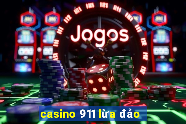 casino 911 lừa đảo