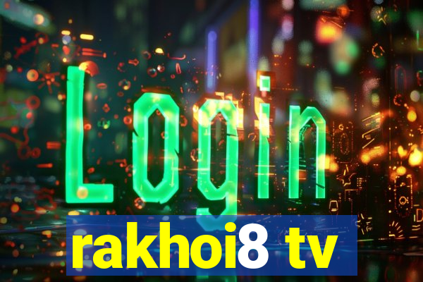 rakhoi8 tv