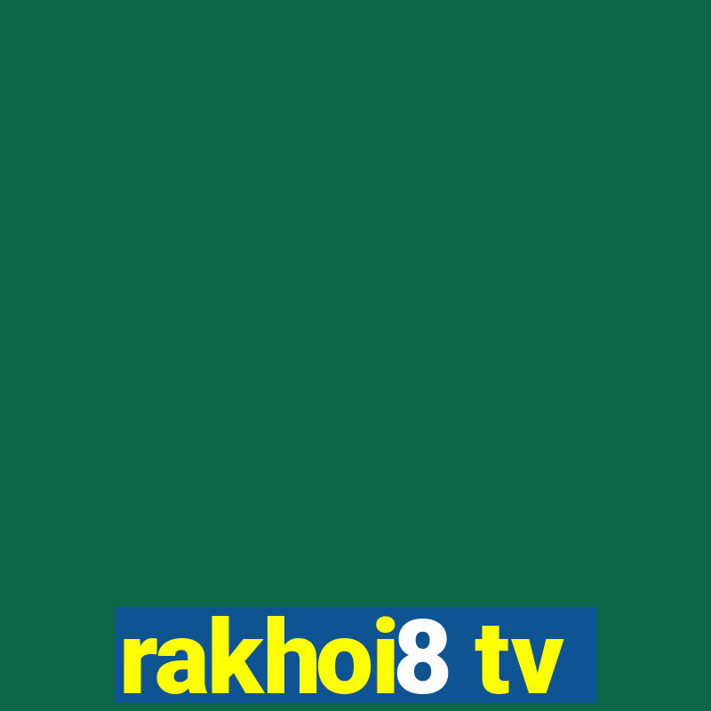 rakhoi8 tv