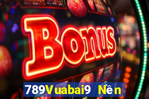 789Vuabai9 Nền tảng xổ số moa