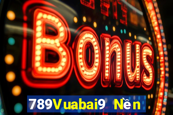 789Vuabai9 Nền tảng xổ số moa