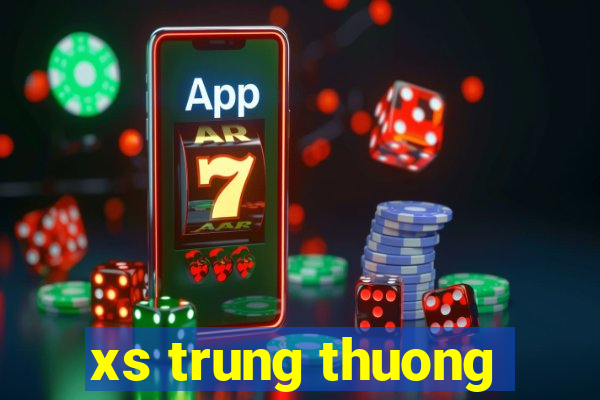 xs trung thuong