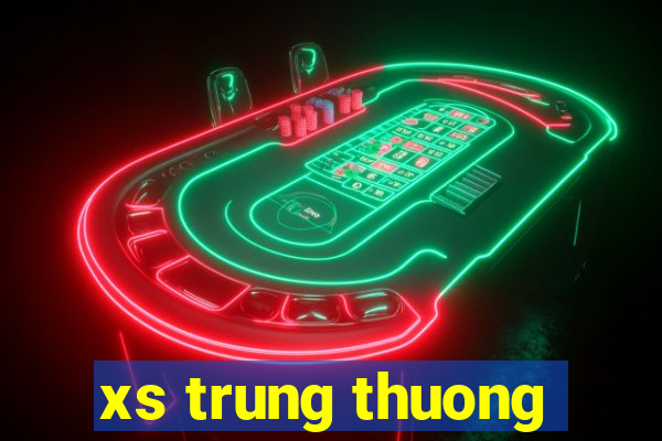 xs trung thuong