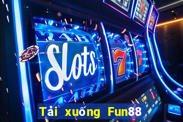 Tải xuống Fun88 khách hàng Poao