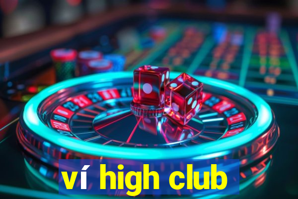 ví high club