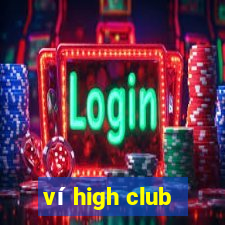 ví high club