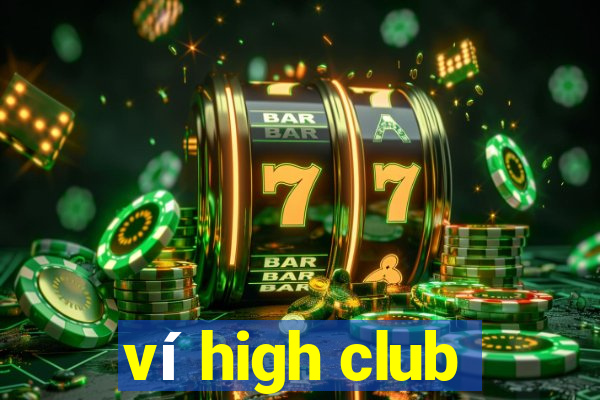 ví high club