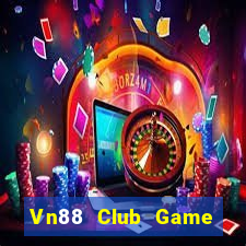 Vn88 Club Game Bài Lá