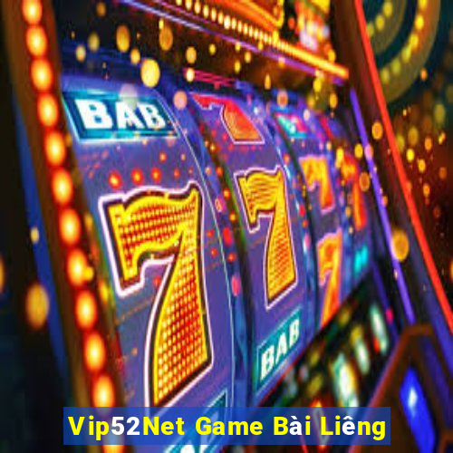 Vip52Net Game Bài Liêng