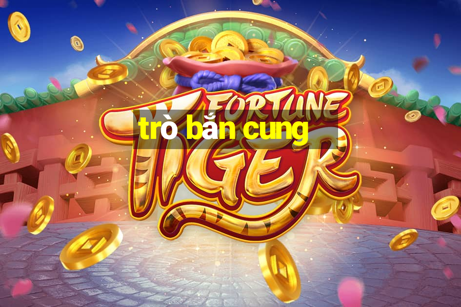 trò bắn cung