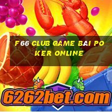 F66 Club Game Bài Poker Online