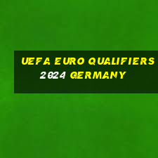 uefa euro qualifiers 2024 germany