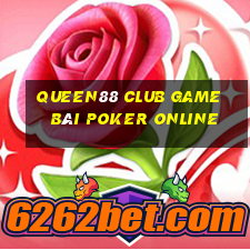 Queen88 Club Game Bài Poker Online