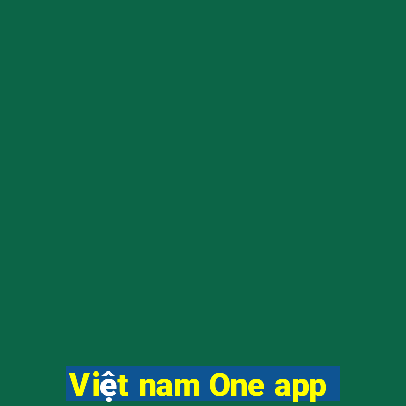 Việt nam One app