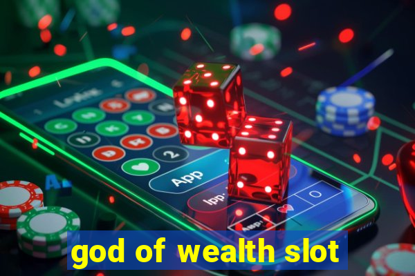 god of wealth slot