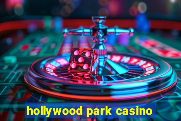 hollywood park casino