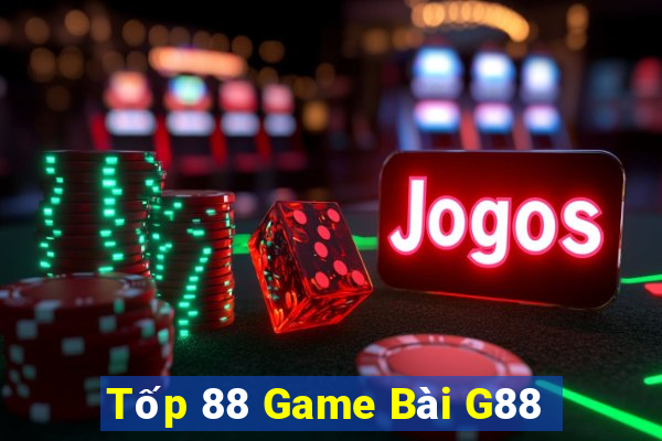 Tốp 88 Game Bài G88