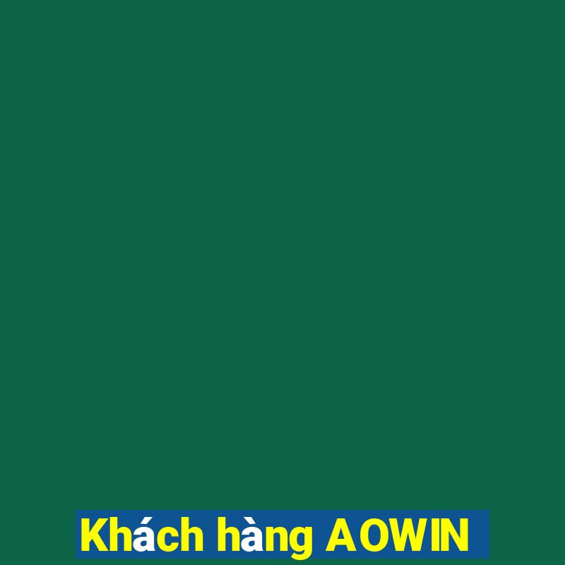 Khách hàng AOWIN