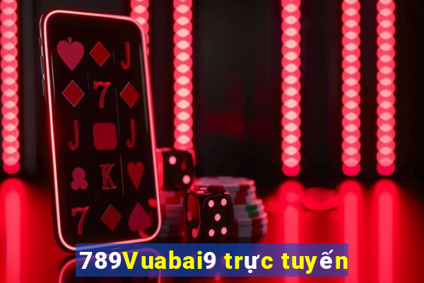 789Vuabai9 trực tuyến