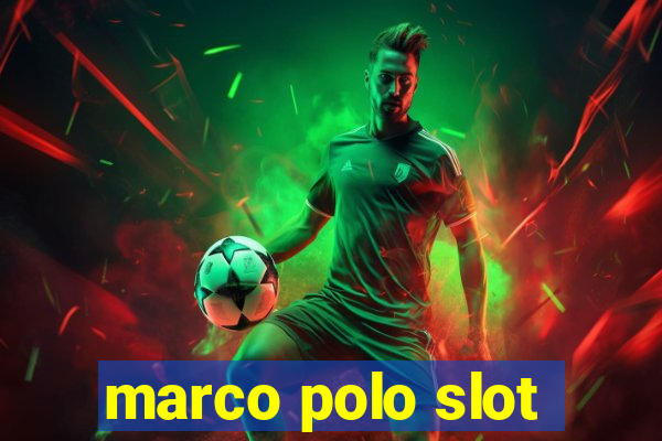 marco polo slot