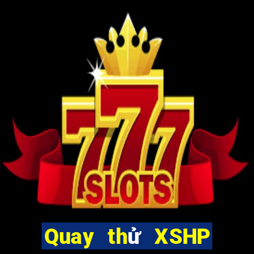 Quay thử XSHP ngày 17