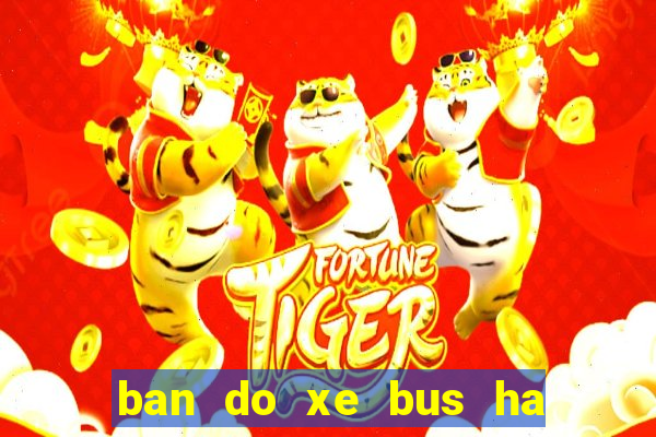 ban do xe bus ha noi moi nhat