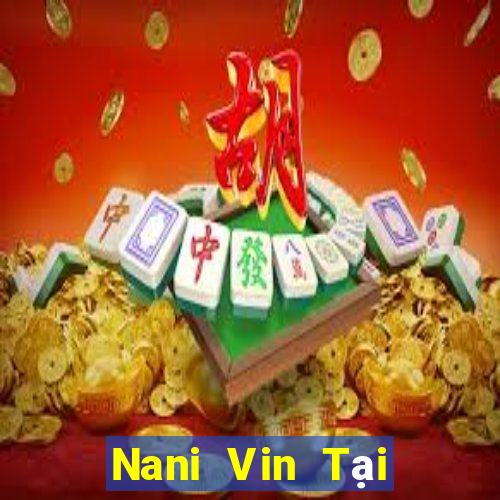 Nani Vin Tại Game Bài B52