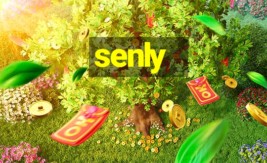 senly