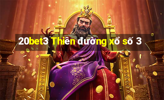 20bet3 Thiên đường xổ số 3