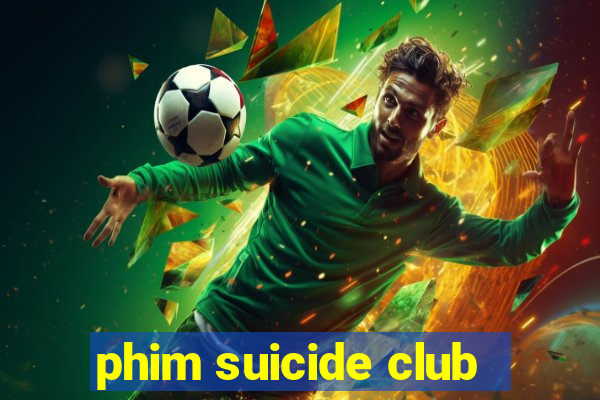 phim suicide club