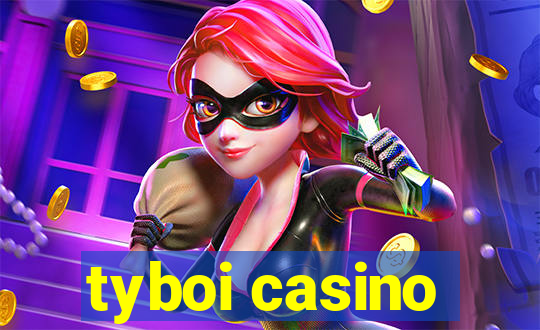 tyboi casino