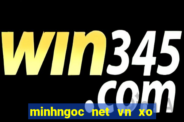 minhngoc net vn xo so mien nam