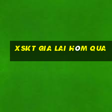 xskt gia lai hôm qua