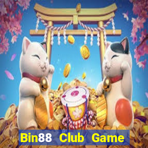 Bin88 Club Game Bài Đổi Thưởng Uy Tín