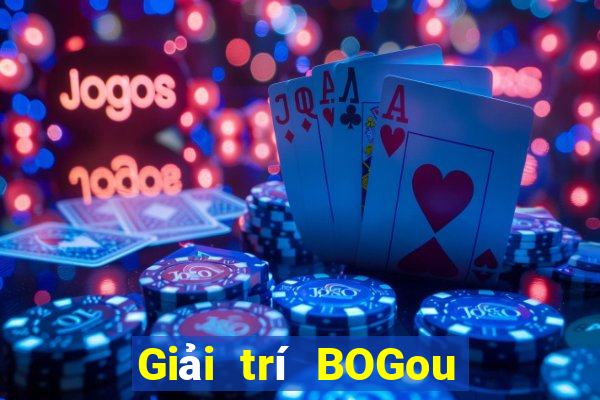 Giải trí BOGou đáng tin cậy