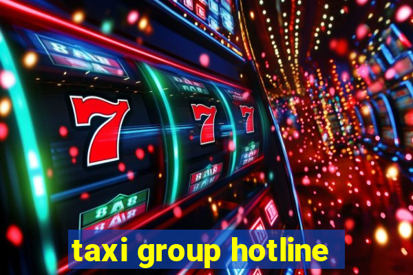 taxi group hotline